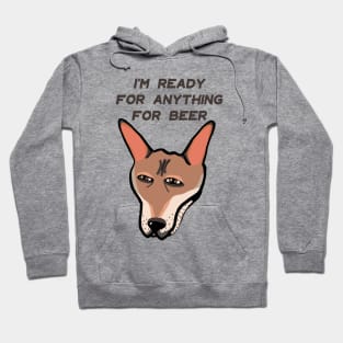 Funny print ready to do anything for beer Hoodie